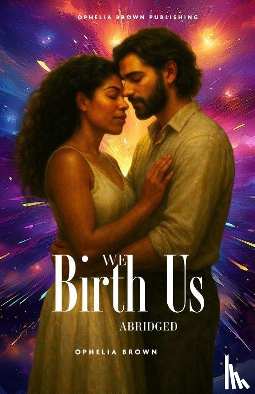 Brown, Ophelia - We Birth Us