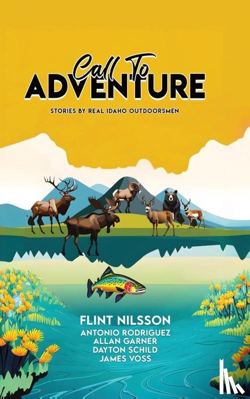 Nilsson, Flint, James Voss, Antonio Rodriguez, Dayton Schild, Allan Garner - Call To Adventure