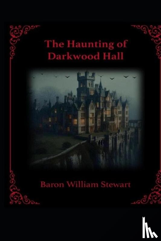 Stewart, Baron William - The Haunting of Darkwood Hall
