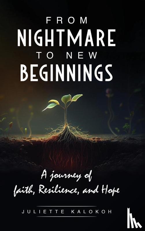 Kalokoh, Juliette - From Nightmare to New Beginnings