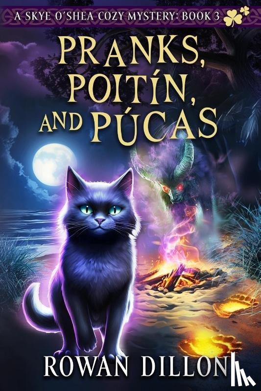 Dillon, Rowan, Nicholas, Christy - Pranks, Poitín, and Púcas