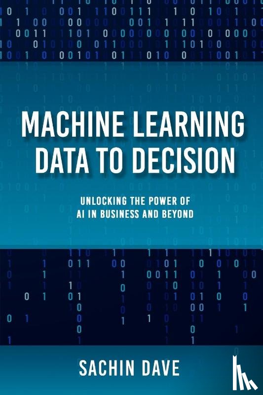 Dave, Sachin - Machine Learning Data To Decision