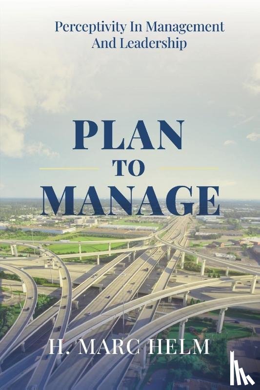 Helm, H. Marc - Plan to Manage