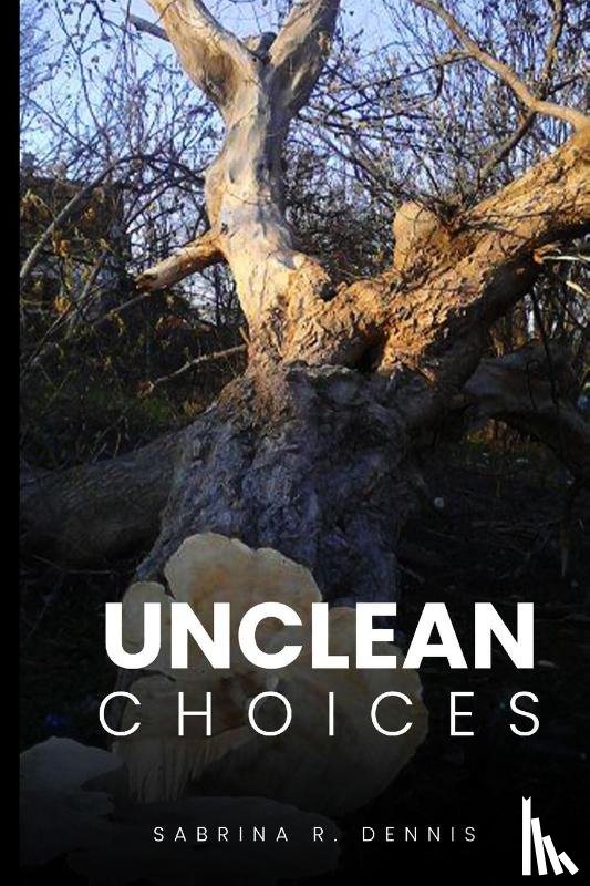 R. Dennis, Sabrina - Unclean Choices