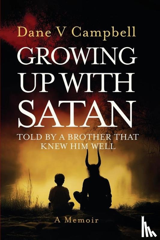 V Campbell, Dane - Growing Up with Satan