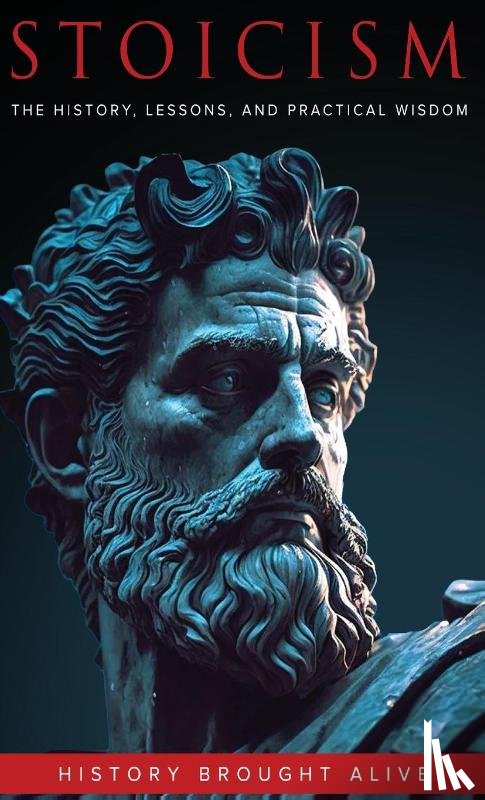 Alive, History Brought - Stoicism