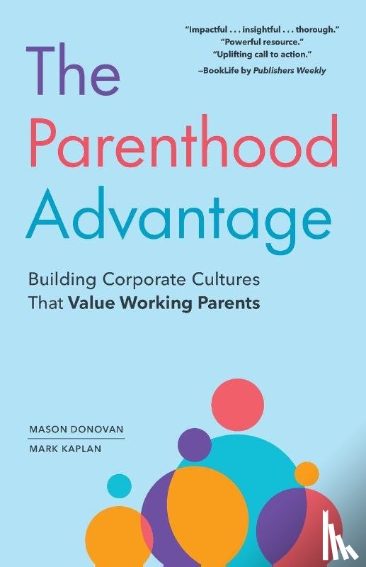 Donovan, Mason, Kaplan, Mark - The Parenthood Advantage