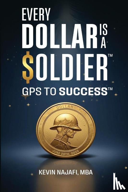 Najafi, Kevin - "Every Dollar Is A Soldier"