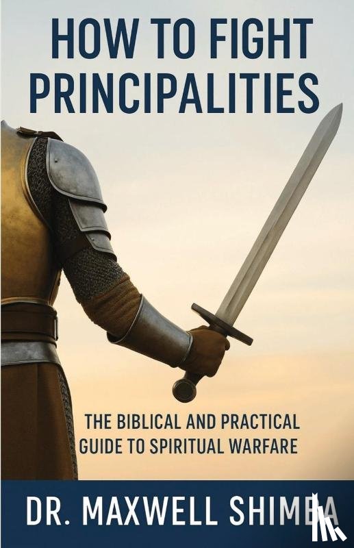 Shimba, Maxwell - How to Fight Principalities