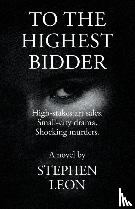 Leon, Stephen - To the Highest Bidder