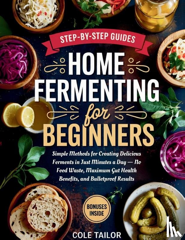 Tailor, Cole - Home Fermenting For Beginners