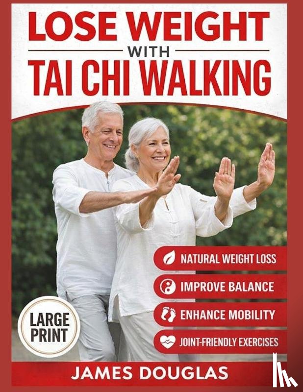 Douglas, James - Lose Weight with Tai Chi Walking