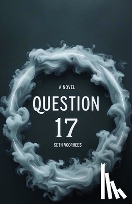 Voorhees, Seth - Question 17