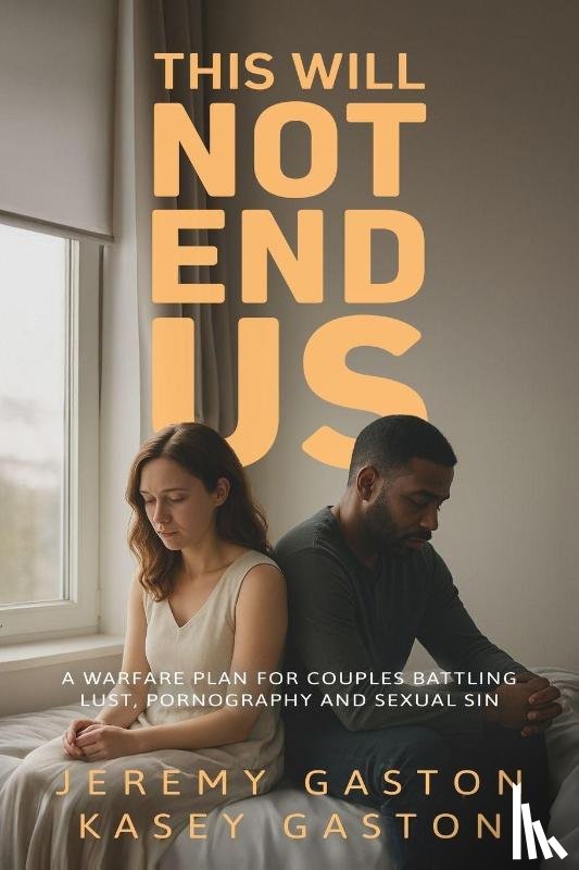 Gaston, Jeremy, Gaston, Kasey - This Will Not End Us