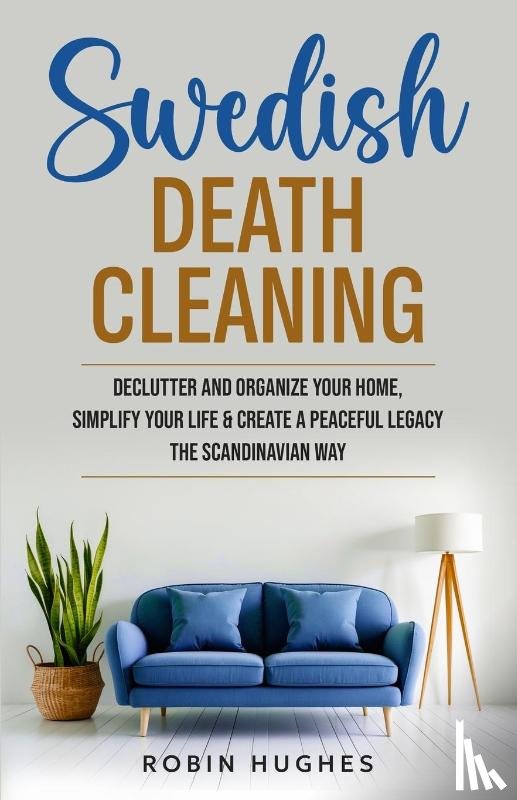 Hughes, Robin - Swedish Death Cleaning