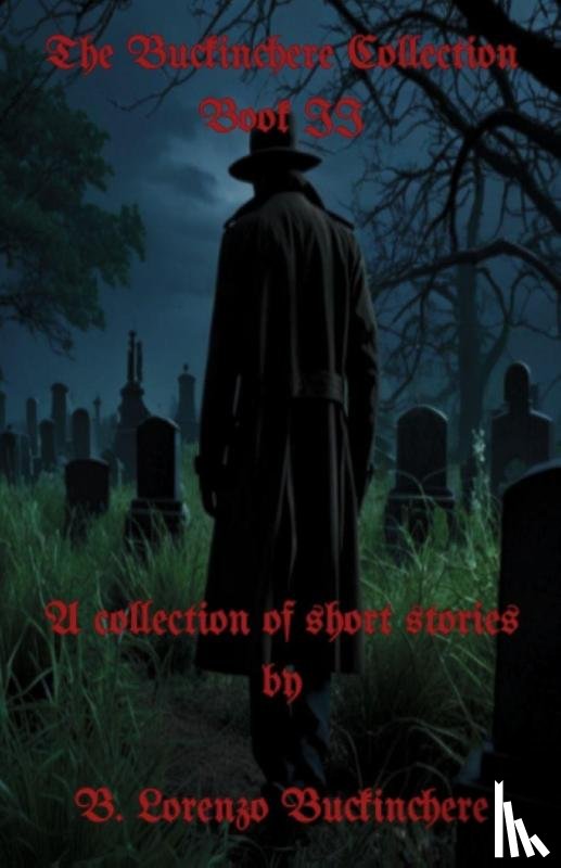 Buckinchere, B. Lorenzo - The Buckinchere Collection II