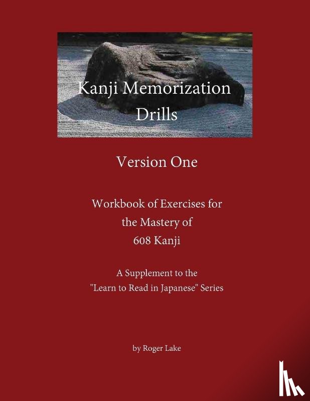 Lake, Roger - Kanji Memorization Drills, Version One