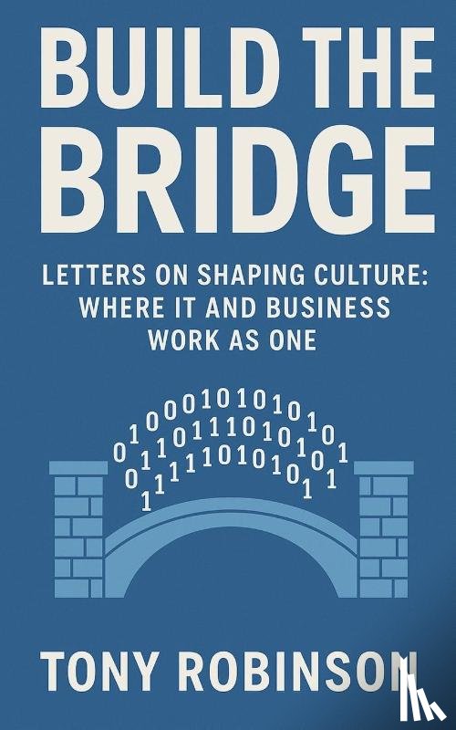 Robinson, A. H. - Build the Bridge