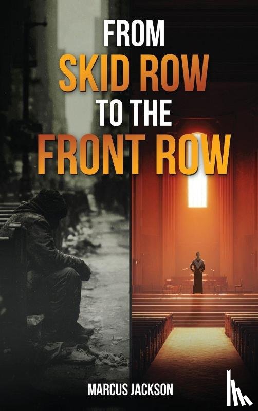 Jackson, Marcus - From Skid Row To The Front Row