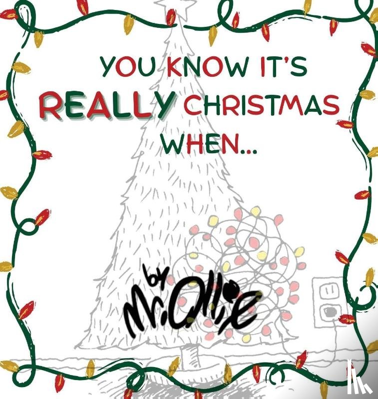 Ollie, MR - You Know It's Really Christmas When