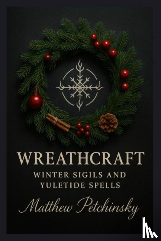 Petchinsky, Matthew - Wreathcraft