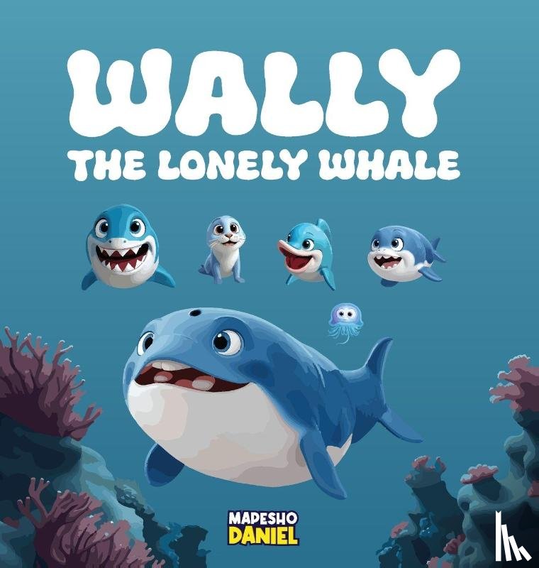 Daniel, Mapesho - Wally The Lonely Whale