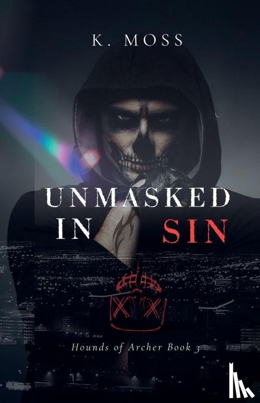 Moss, K. - Unmasked In Sin