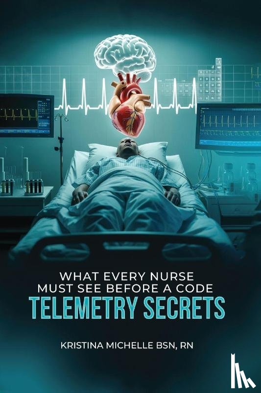 Michelle BSN RN, Kristina - What Every Nurse Must See Before a Code