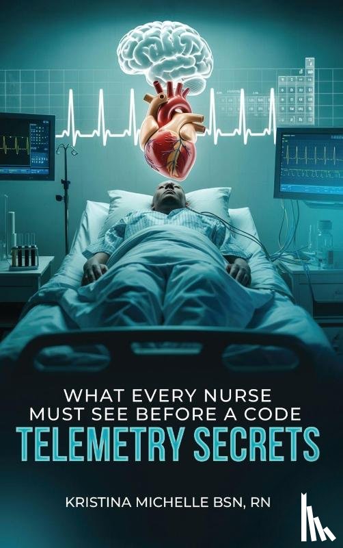 Michelle BSN RN, Kristina - What Every Nurse Must See Before a Code