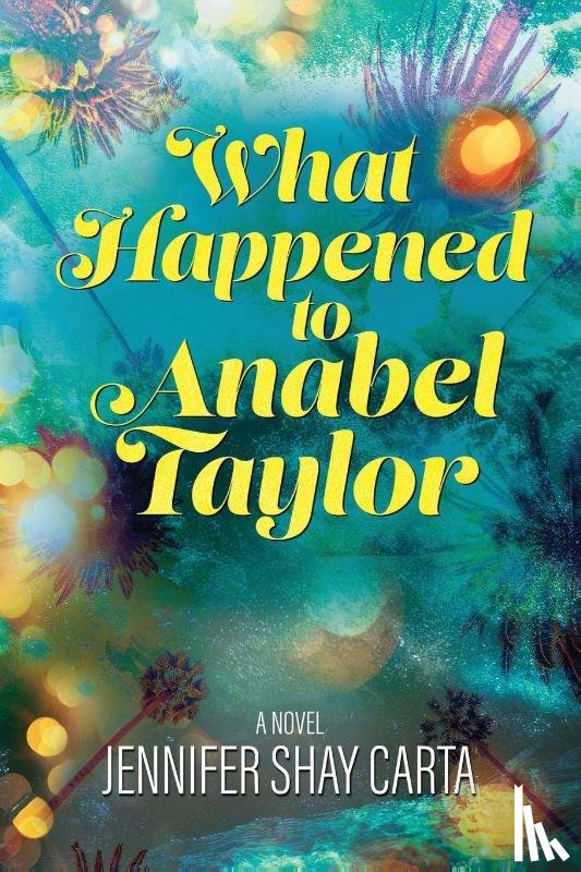 Carta, Jennifer Shay - What Happened To Anabel Taylor