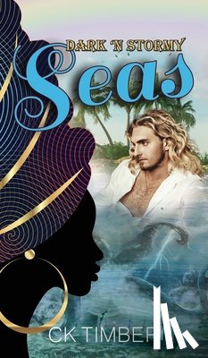 Timber, Ck - Dark 'N Stormy Seas