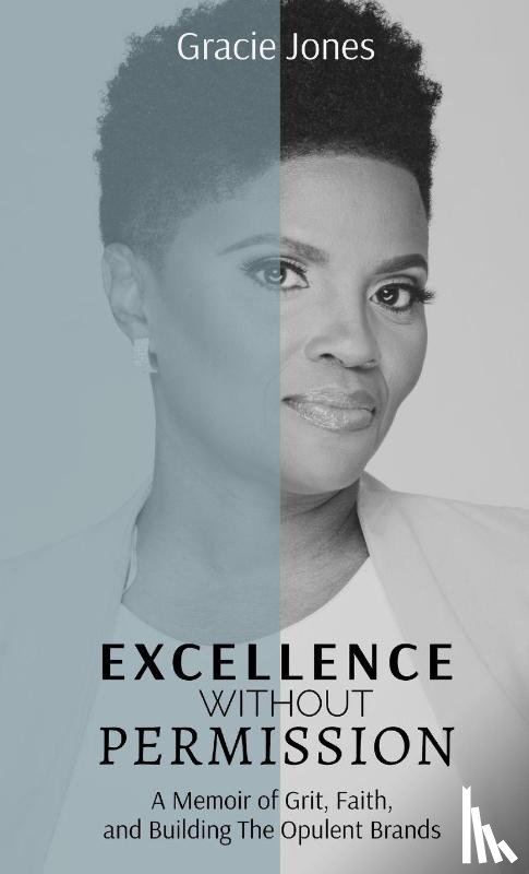 Jones, Gracie - Excellence Without Permission