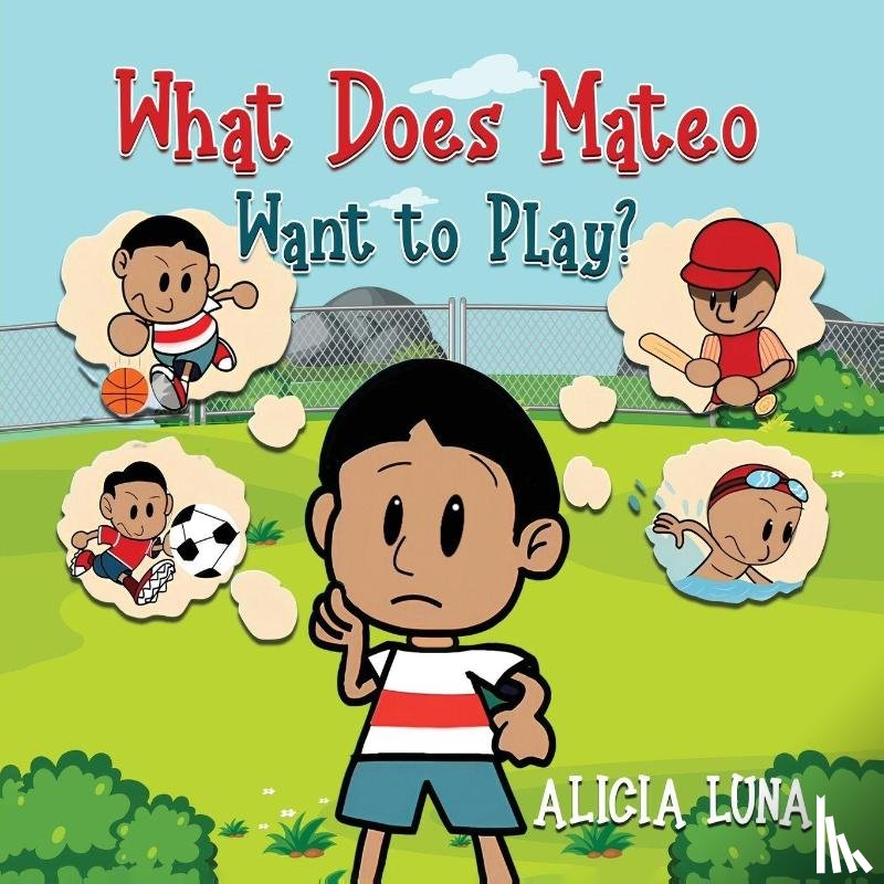 Luna, Alicia - What Does Mateo Want to Play?