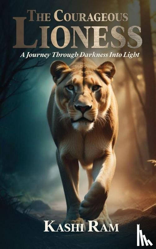Ram, Kashi - The Courageous Lioness
