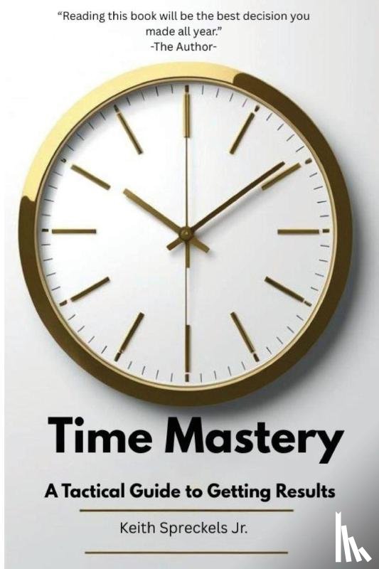 Spreckels, Keith R - Time Mastery