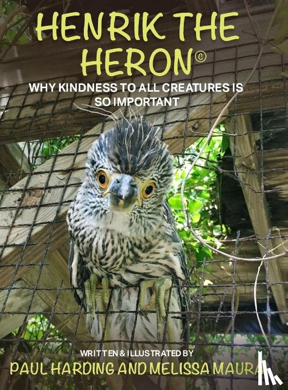 Harding, Paul - Henrik the Heron