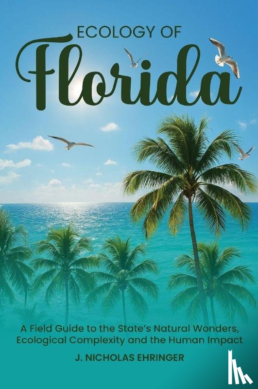 Nicholas Ehringer, J. - Ecology of Florida