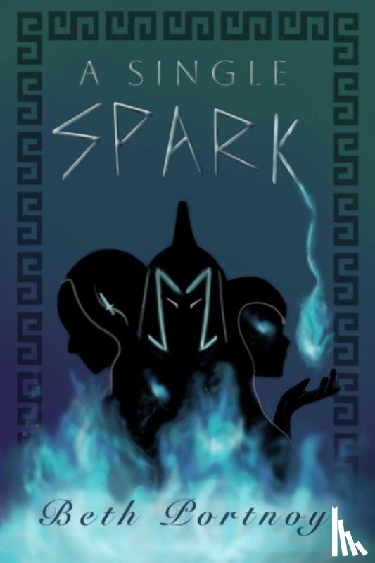 Portnoy, Beth - A Single Spark