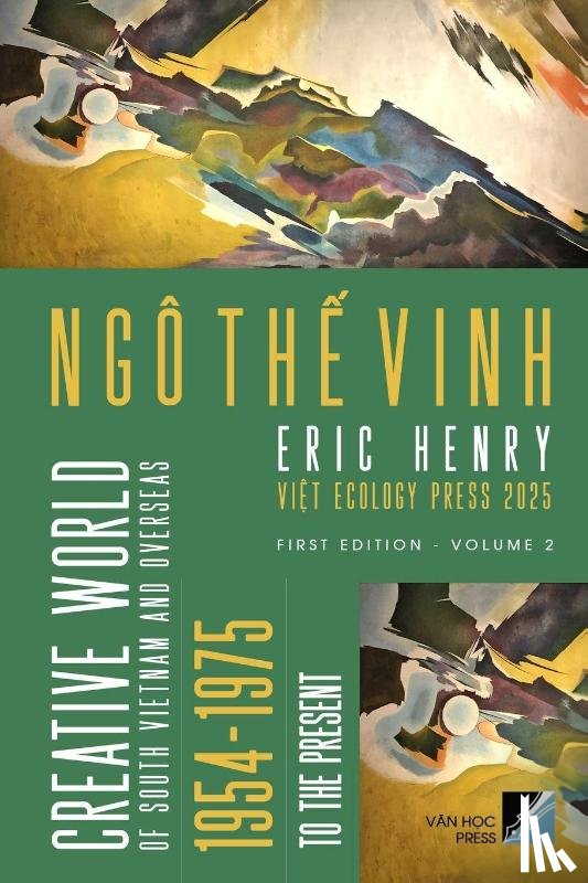 The Vinh, Ngo - Creative World Of South Vietnam And Overseas 1954 - To The Present - Volume 2 (softcover - color)