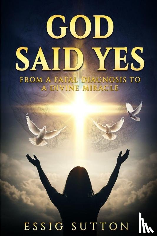 Sutton, Essig - God Said Yes