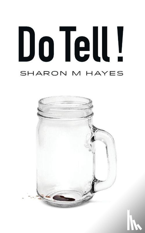 Hayes, Sharon M - Do Tell!