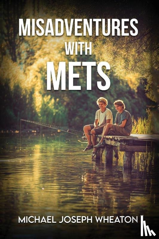 J Wheaton, Michael - Misadventures with Mets