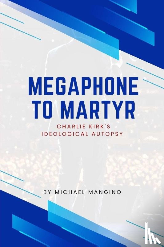 Mangino, Michael - Megaphone to Martyr