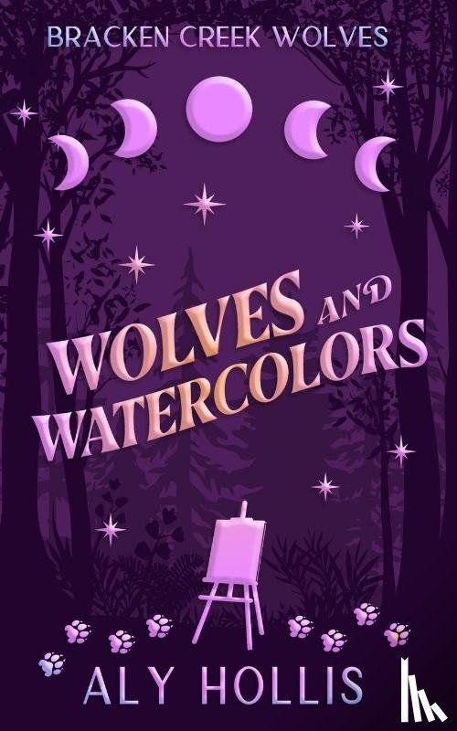 Hollis, Aly - Wolves and Watercolors
