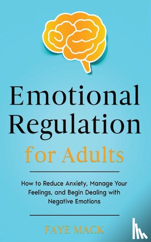 Mack, Faye - Emotional Regulation for Adults