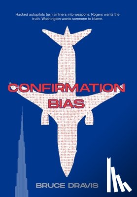 Dravis, Bruce - Confirmation Bias