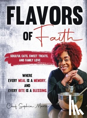 Marie, Chef Sophia - Falvors of Faith
