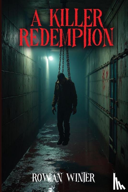 Winter, Rowan - A Killer's Redemption