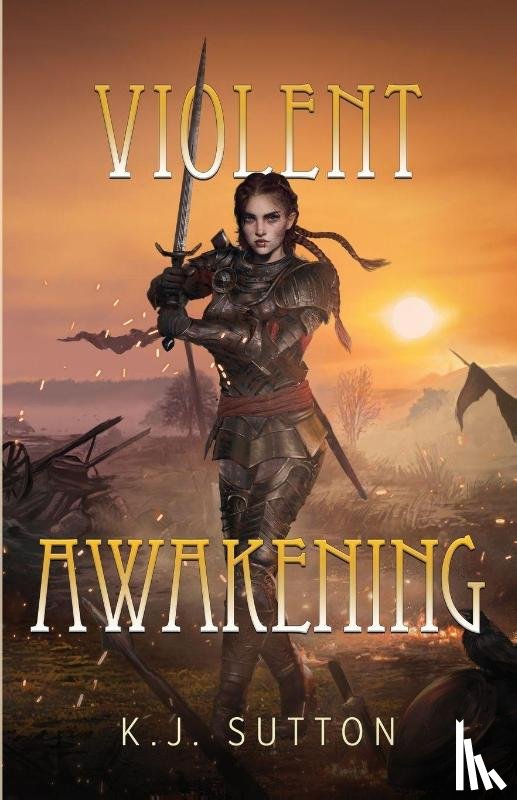 Sutton, K. J. - Violent Awakening