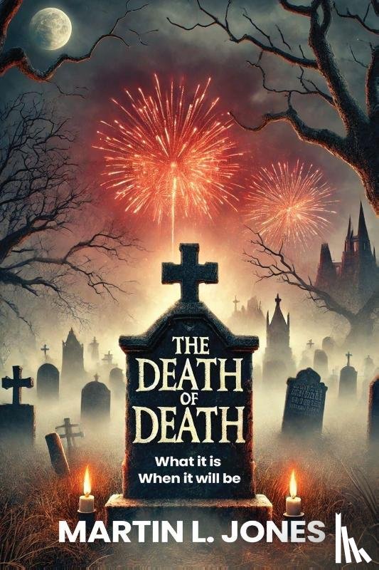 L. Jones, Martin - THE DEATH OF DEATH